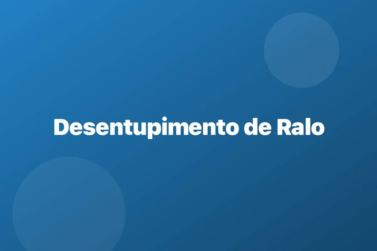 Desentupimento de ralo em Fortaleza
